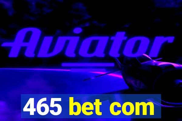 465 bet com